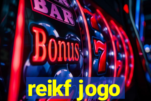 reikf jogo