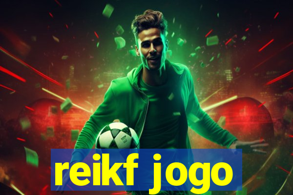 reikf jogo