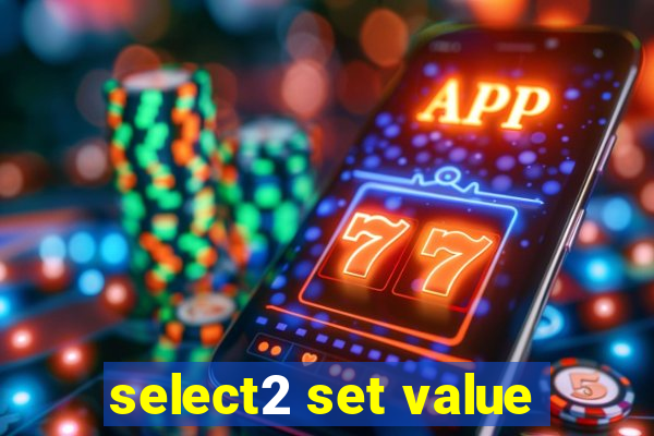 select2 set value