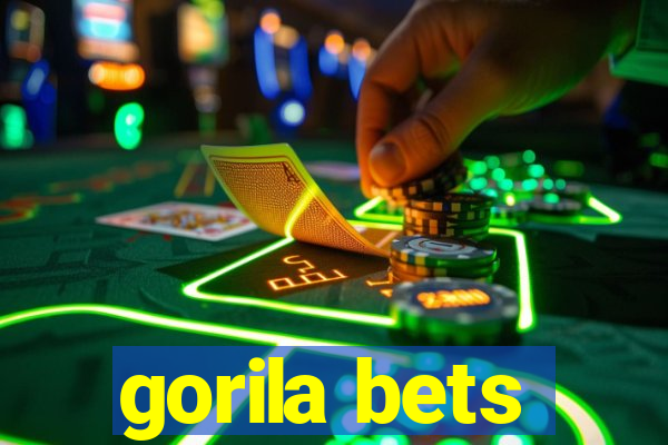 gorila bets