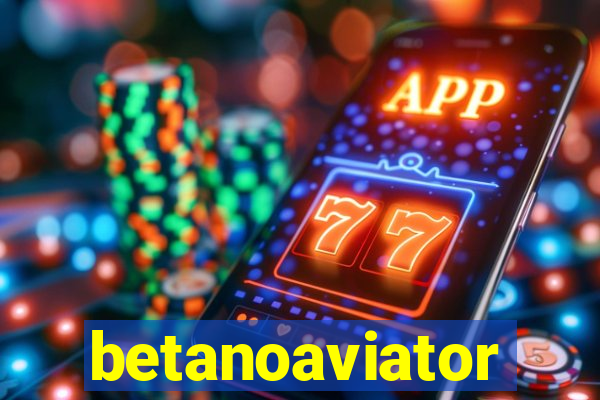 betanoaviator