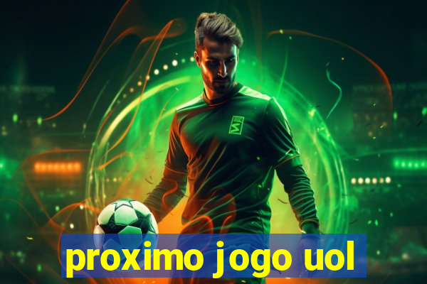 proximo jogo uol