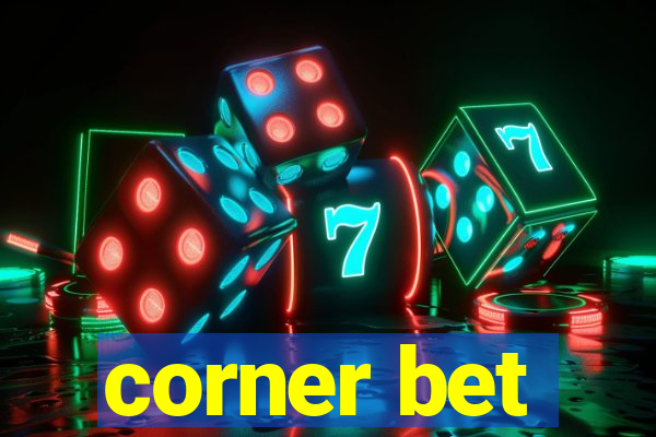 corner bet