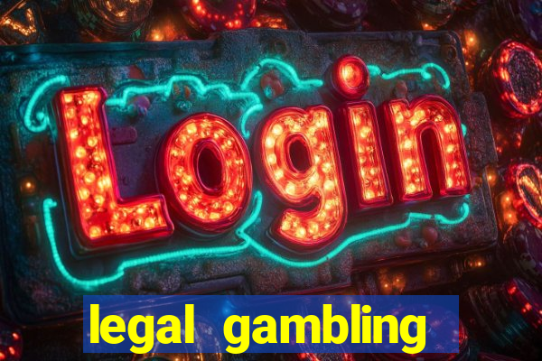 legal gambling online casino