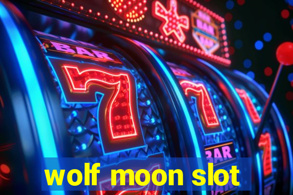 wolf moon slot