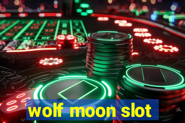 wolf moon slot