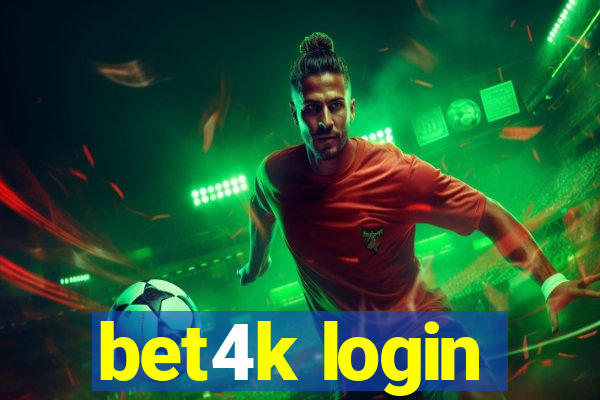 bet4k login