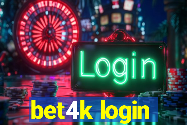 bet4k login