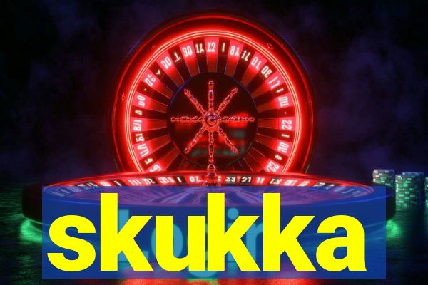 skukka