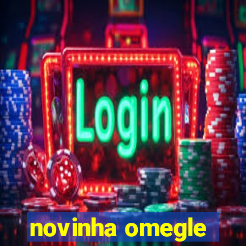 novinha omegle