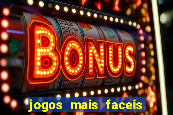 jogos mais faceis de ganhar