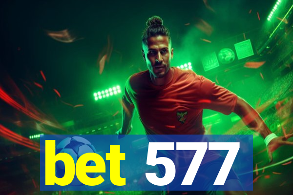 bet 577