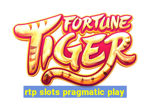 rtp slots pragmatic play