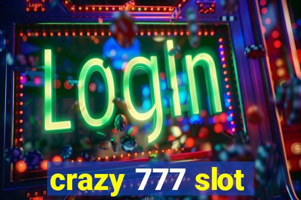 crazy 777 slot