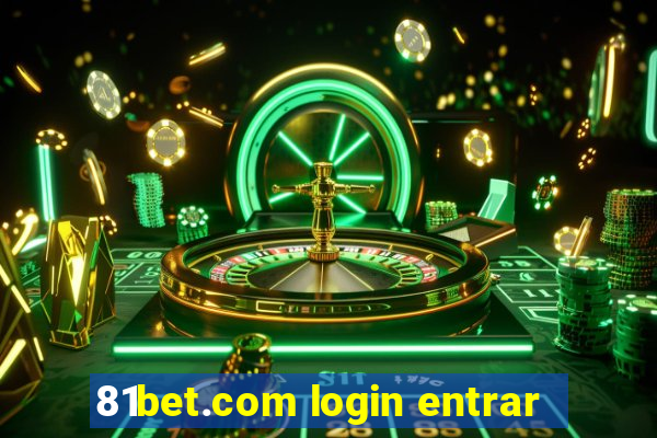 81bet.com login entrar