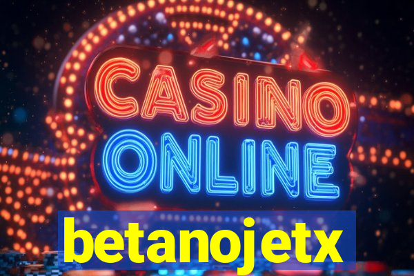 betanojetx