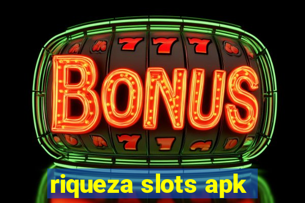 riqueza slots apk