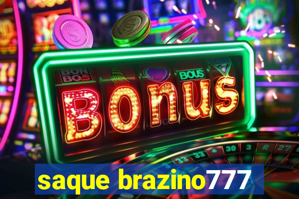 saque brazino777