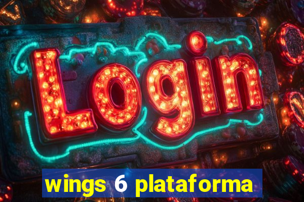 wings 6 plataforma