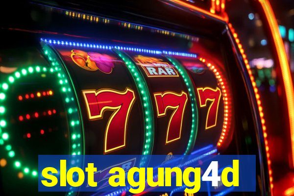 slot agung4d