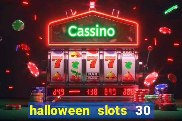 halloween slots 30 linhas online