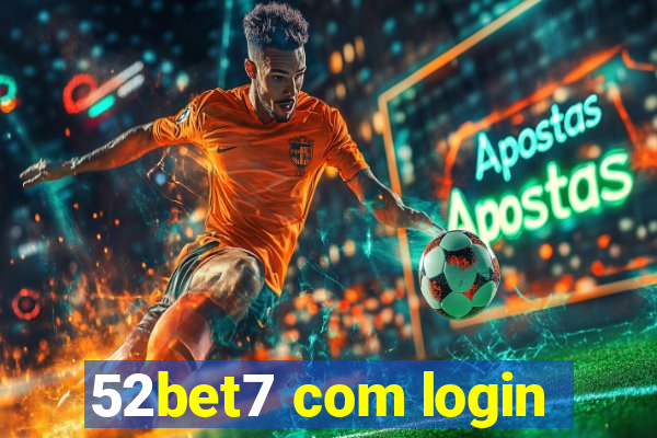 52bet7 com login