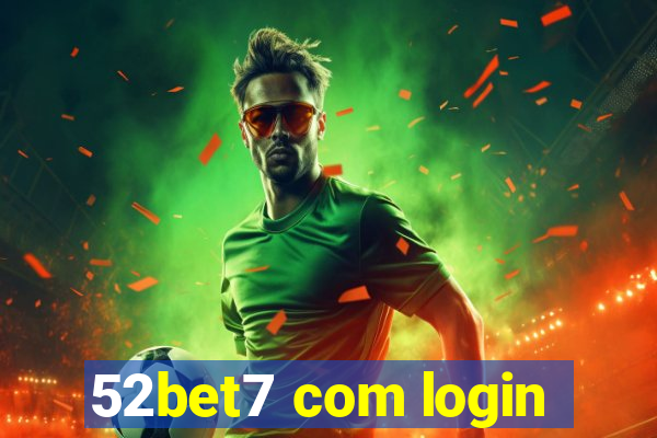 52bet7 com login