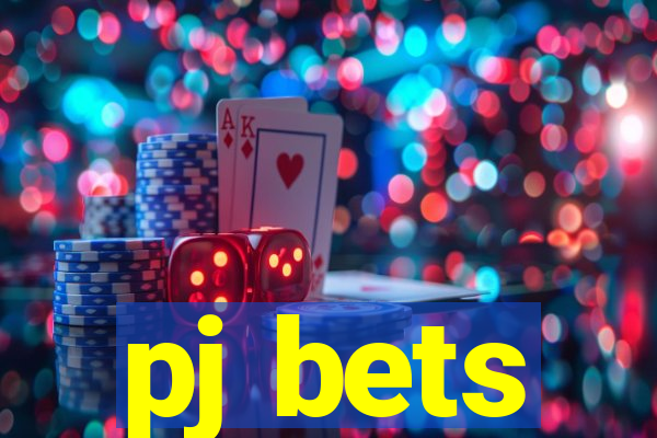 pj bets