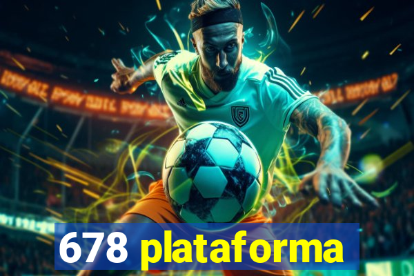 678 plataforma