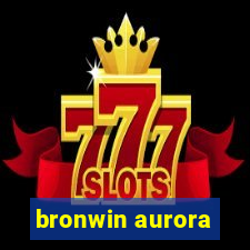 bronwin aurora