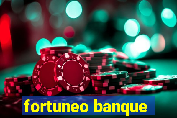 fortuneo banque