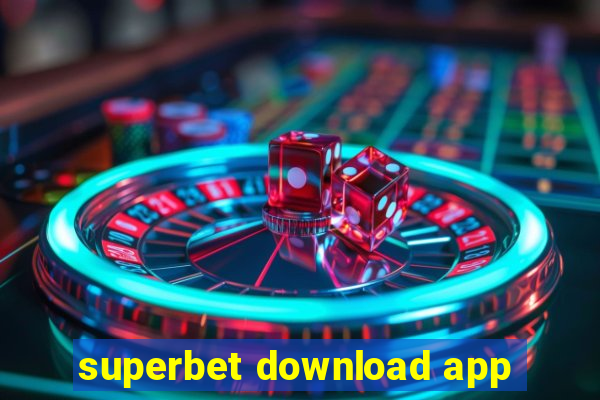 superbet download app