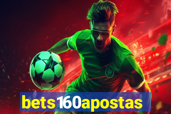 bets160apostas