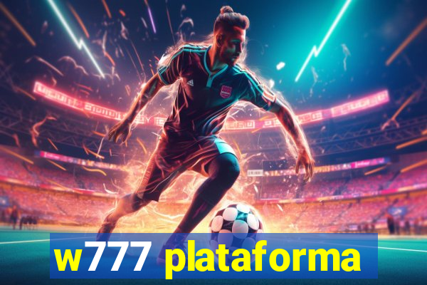 w777 plataforma