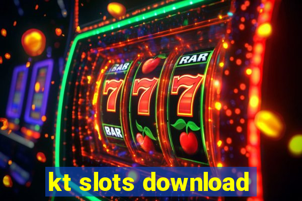 kt slots download