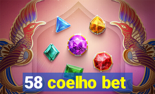 58 coelho bet