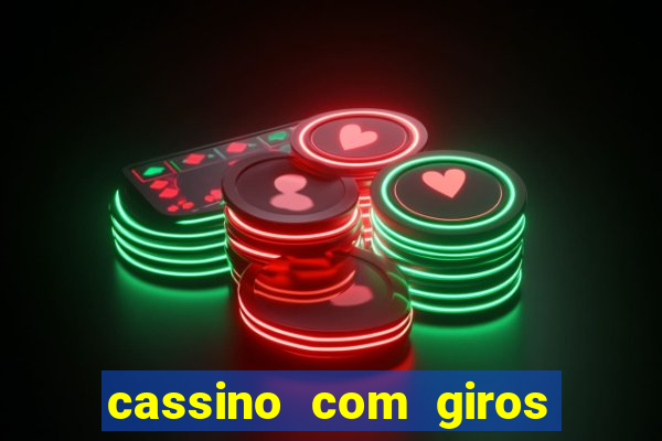 cassino com giros gratis sem deposito