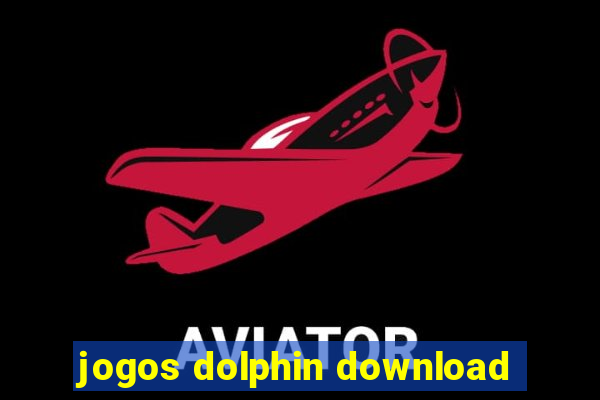 jogos dolphin download