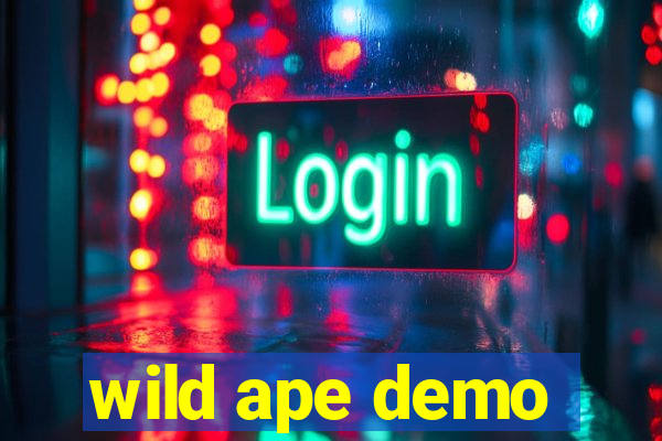 wild ape demo