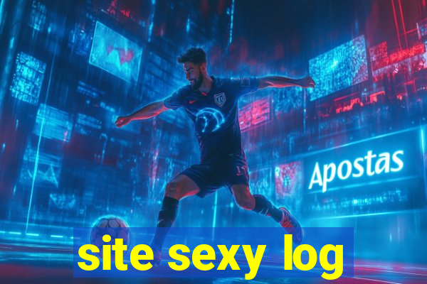 site sexy log