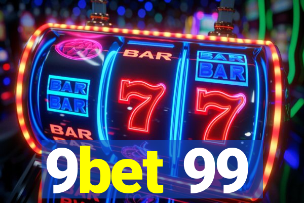 9bet 99