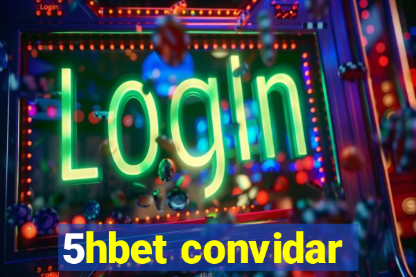 5hbet convidar