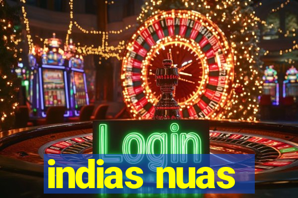 indias nuas