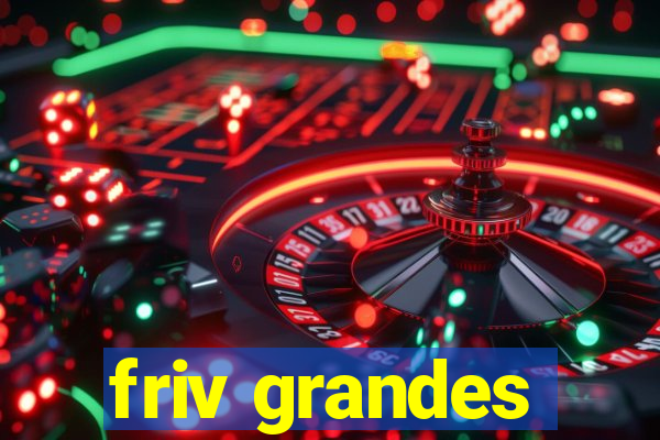 friv grandes