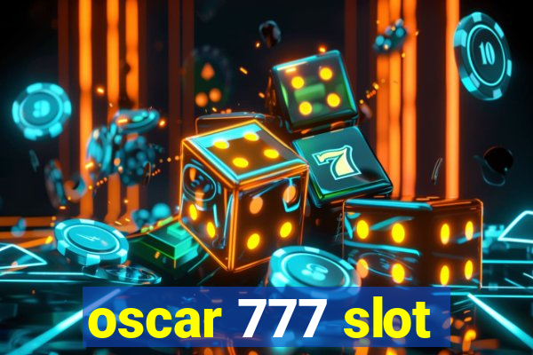 oscar 777 slot