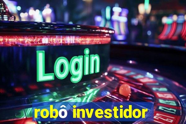 robô investidor