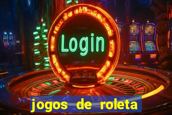 jogos de roleta para ganhar dinheiro