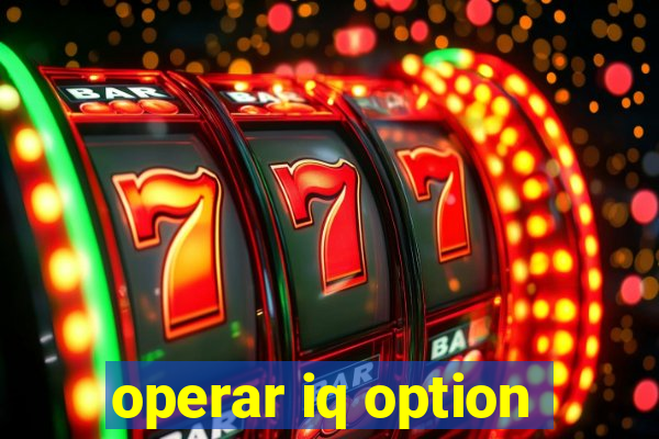 operar iq option