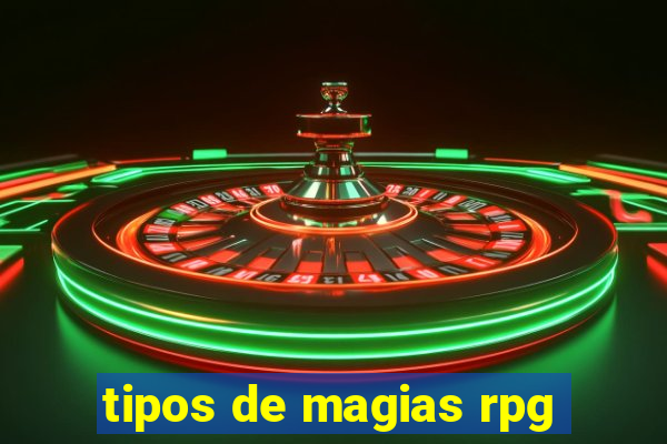 tipos de magias rpg