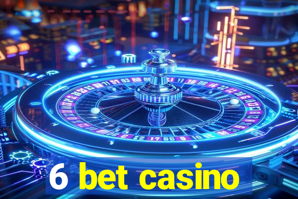 6 bet casino